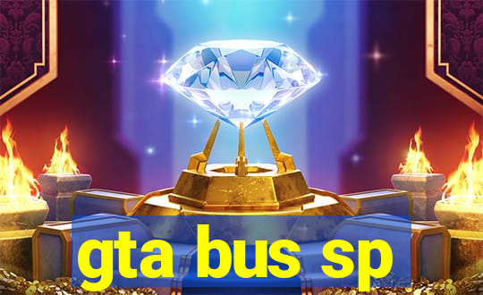 gta bus sp